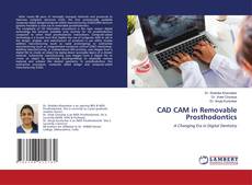 Copertina di CAD CAM in Removable Prosthodontics