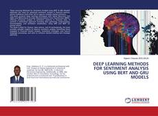 Copertina di DEEP LEARNING METHODS FOR SENTIMENT ANALYSIS USING BERT AND GRU MODELS