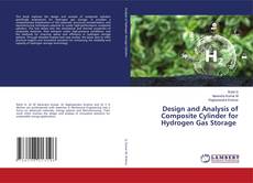 Copertina di Design and Analysis of Composite Cylinder for Hydrogen Gas Storage