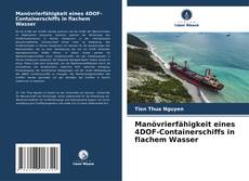 Borítókép a  Manövrierfähigkeit eines 4DOF-Containerschiffs in flachem Wasser - hoz