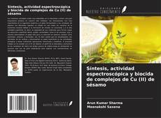 Portada del libro de Síntesis, actividad espectroscópica y biocida de complejos de Cu (II) de sésamo