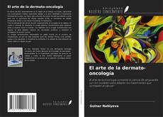 Portada del libro de El arte de la dermato-oncología