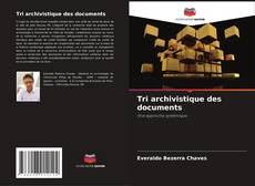 Couverture de Tri archivistique des documents