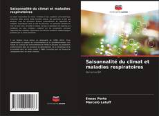 Couverture de Saisonnalité du climat et maladies respiratoires