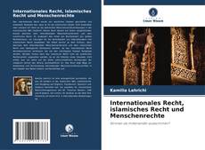 Buchcover von Internationales Recht, islamisches Recht und Menschenrechte