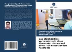 Buchcover von Das gleichzeitige Vorhandensein eines Mammakarzinoms und eines früh einsetzenden Katarakts