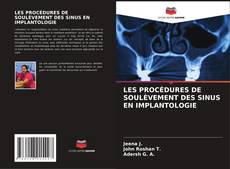 Buchcover von LES PROCÉDURES DE SOULÈVEMENT DES SINUS EN IMPLANTOLOGIE