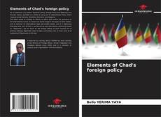 Bookcover of Elements of Chad's foreign policy