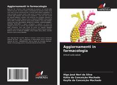 Bookcover of Aggiornamenti in farmacologia