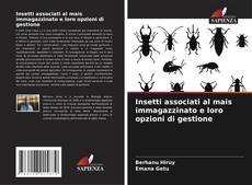 Couverture de Insetti associati al mais immagazzinato e loro opzioni di gestione