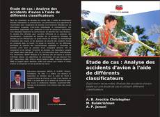 Buchcover von Étude de cas : Analyse des accidents d'avion à l'aide de différents classificateurs