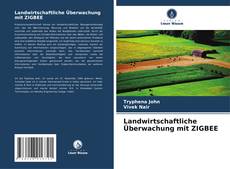 Buchcover von Landwirtschaftliche Überwachung mit ZIGBEE