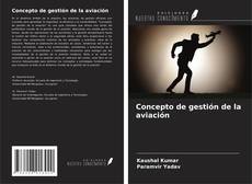 Portada del libro de Concepto de gestión de la aviación