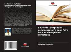 Copertina di Soutenir l'adaptation communautaire pour faire face au changement climatique