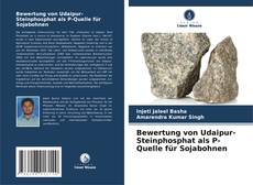 Обложка Bewertung von Udaipur-Steinphosphat als P-Quelle für Sojabohnen