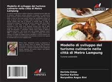 Modello di sviluppo del turismo culinario nella città di Metro Lampung kitap kapağı