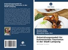 Portada del libro de Entwicklungsmodell für kulinarischen Tourismus in der Stadt Lampung