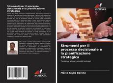 Обложка Strumenti per il processo decisionale e la pianificazione strategica