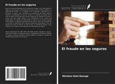 Portada del libro de El fraude en los seguros