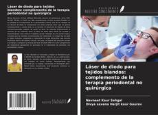 Buchcover von Láser de diodo para tejidos blandos: complemento de la terapia periodontal no quirúrgica