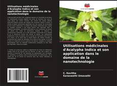 Buchcover von Utilisations médicinales d'Acalypha Indica et son application dans le domaine de la nanotechnologie