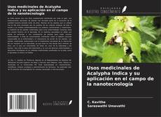 Portada del libro de Usos medicinales de Acalypha Indica y su aplicación en el campo de la nanotecnología