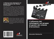 Bookcover of L'influenza dei mitologemi sul gruppo di generi del cinema d'avventura