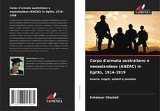 Couverture de Corpo d'armata australiano e neozelandese (ANZAC) in Egitto, 1914-1919