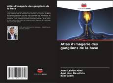 Copertina di Atlas d'imagerie des ganglions de la base