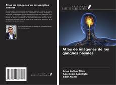 Portada del libro de Atlas de imágenes de los ganglios basales