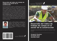 Portada del libro de Desarrollo del índice de trabajo de campo en el sector de la construcción