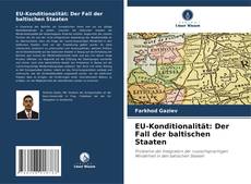 Buchcover von EU-Konditionalität: Der Fall der baltischen Staaten