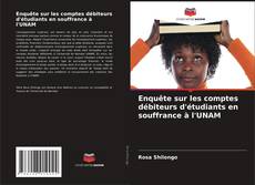 Capa do livro de Enquête sur les comptes débiteurs d'étudiants en souffrance à l'UNAM 