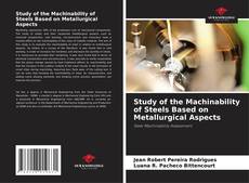 Borítókép a  Study of the Machinability of Steels Based on Metallurgical Aspects - hoz