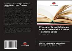 Capa do livro de Enseigner la sociologie au niveau secondaire à l'IFPB - Campus Sousa 