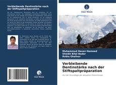 Buchcover von Verbleibende Dentinstärke nach der Stiftspaltpräparation