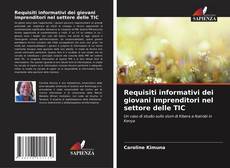 Couverture de Requisiti informativi dei giovani imprenditori nel settore delle TIC