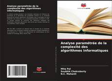 Borítókép a  Analyse paramétrée de la complexité des algorithmes informatiques - hoz