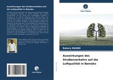 Borítókép a  Auswirkungen des Straßenverkehrs auf die Luftqualität in Bamako - hoz