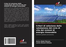 Buchcover von Criteri di selezione della valutazione del ciclo di vita dei sistemi di energia rinnovabile