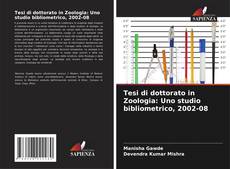 Couverture de Tesi di dottorato in Zoologia: Uno studio bibliometrico, 2002-08