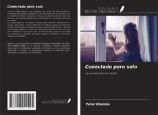 Portada del libro de Conectado pero solo