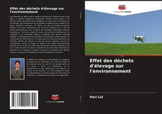 Buchcover von Effet des déchets d'élevage sur l'environnement