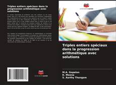 Buchcover von Triples entiers spéciaux dans la progression arithmétique avec solutions