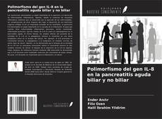 Portada del libro de Polimorfismo del gen IL-8 en la pancreatitis aguda biliar y no biliar