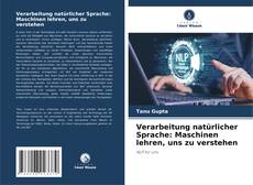 Обложка Verarbeitung natürlicher Sprache: Maschinen lehren, uns zu verstehen