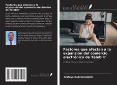 Portada del libro de Factores que afectan a la expansión del comercio electrónico de Telebirr