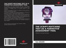 Обложка THE SCRIPT-MATCHING TEST AS A FORMATIVE ASSESSMENT TOOL