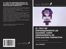 Portada del libro de EL TEST DE EMPAREJAMIENTO DE GUIONES COMO HERRAMIENTA DE EVALUACIÓN FORMATIVA