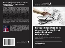 Portada del libro de Enfoque lingüístico de la resolución de conflictos en instituciones confesionales